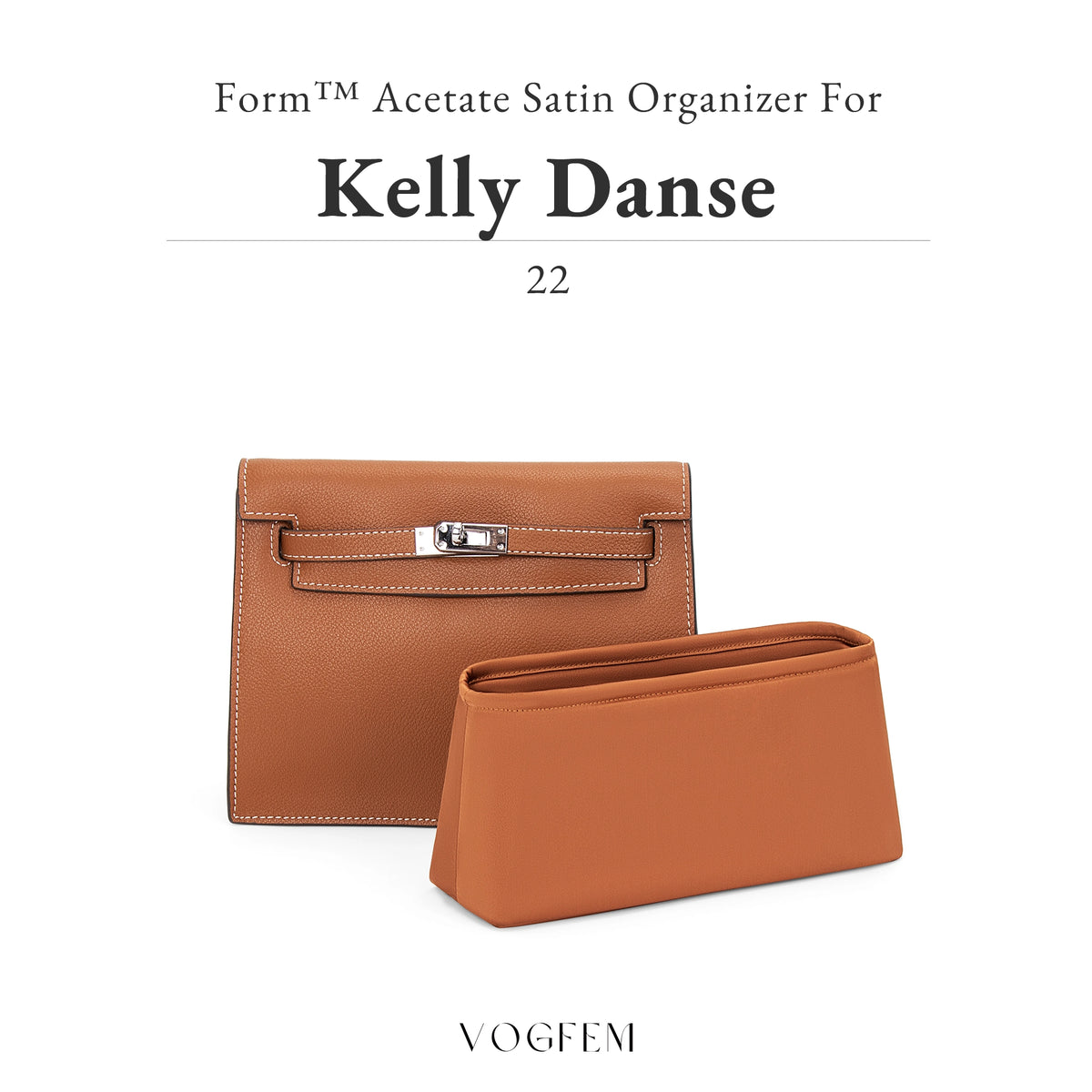 Form™ Satin Organizer for Hermes - Kelly Danse