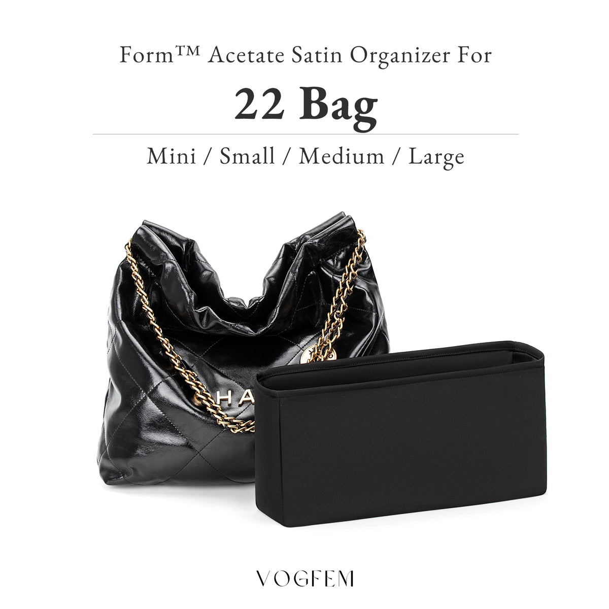 Form™ Acetate Satin Organizer for Chanel - 22 Bag