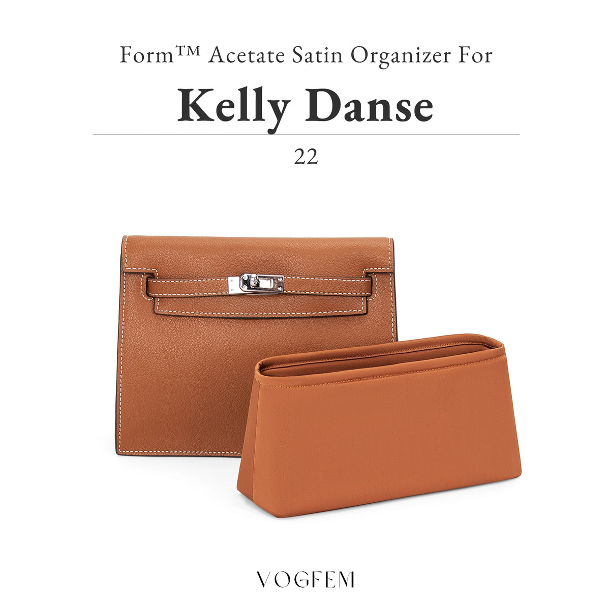 Form™ Acetate Satin Organizer for Hermes - Kelly Danse