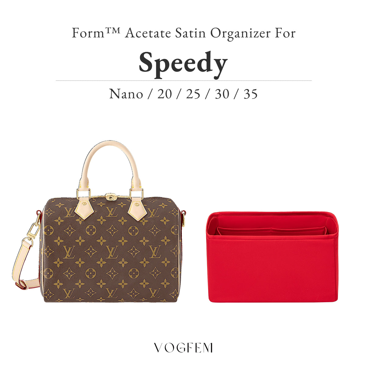 Form™ Acetate Satin Organizer for LV - Speedy